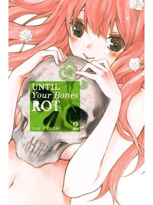 cover image of Until Your Bones Rot, Volume 2